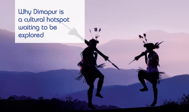Why Dimapur is a cultural hotspot waiting to be explored