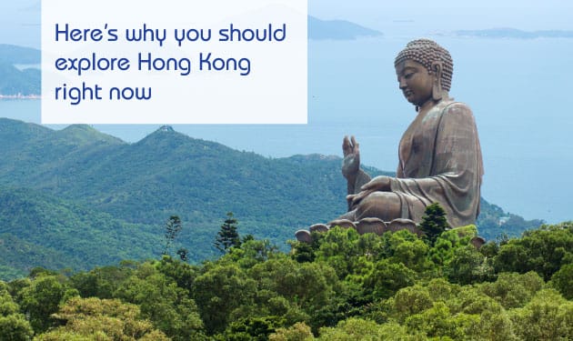 Five reasons why you should say ‘Ni hao’ to Hong Kong