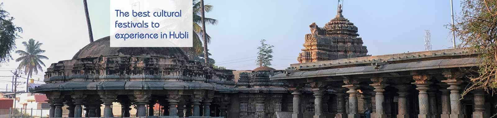 7 Cultural Festivals to Celebrate in Hubli