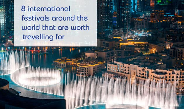 Top eight international festivals celebrated around the world