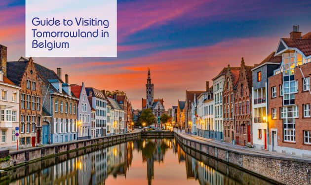 Here’s all your guide to attending Tomorrowland in Belgium