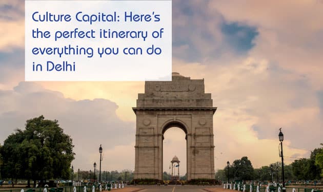 Exciting activities to indulge in a Delhi tour with family and friends