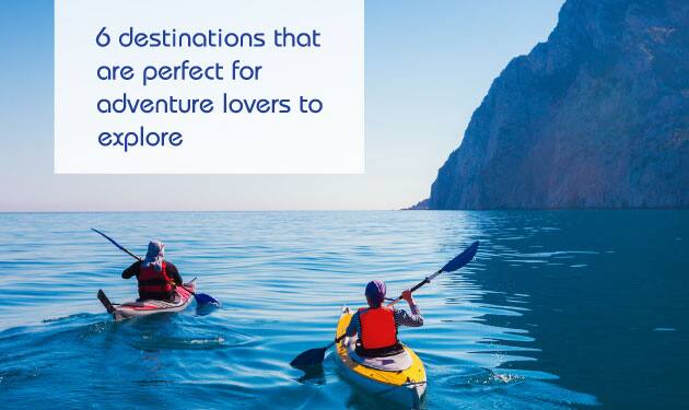 6 Destinations that are perfect for adventure lovers to explore around the world