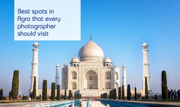 Best spots in Agra every photographer should visit