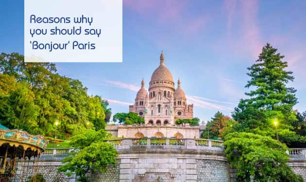 Reasons why you should say ‘Bonjour’ Paris