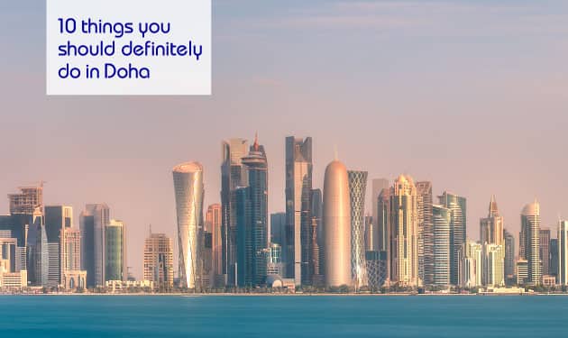 10 things you should definitely do in Doha