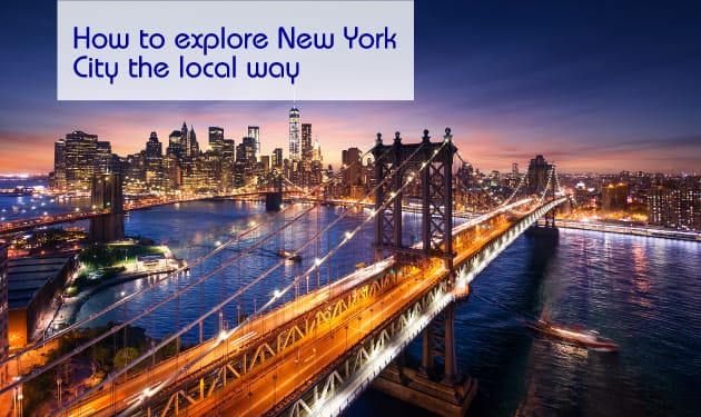 How to explore New York City the local way