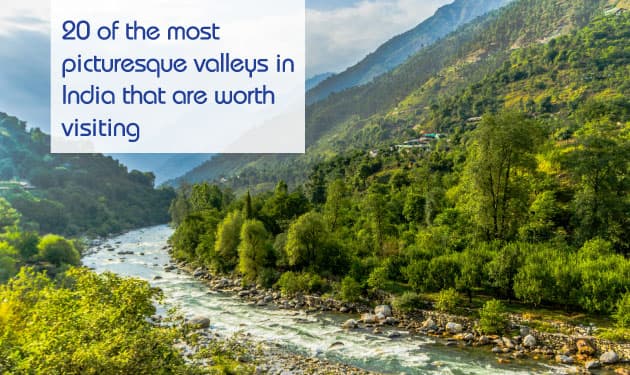  Twenty Beautiful valleys in India that you must visit