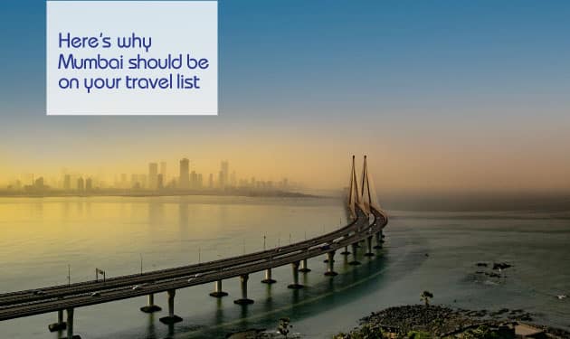 Top reasons why Mumbai should be on your travel itinerary