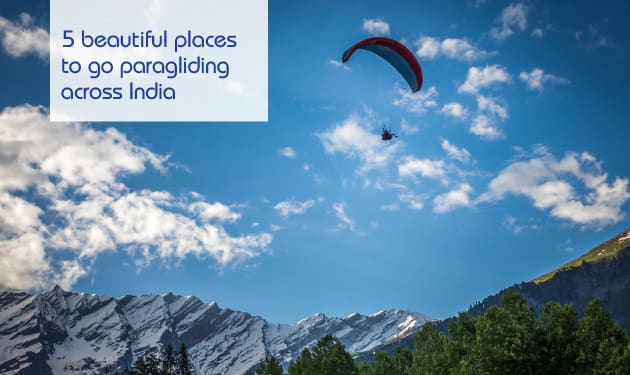 5 Beautiful places to go paragliding across India