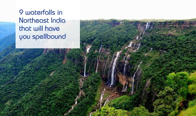 9 waterfalls in Northeast India that will have you spellbound