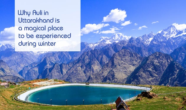 Why Auli in Uttarakhand is a magical place to be experienced during winter