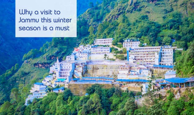 Why a visit to Jammu this winter season is a must
