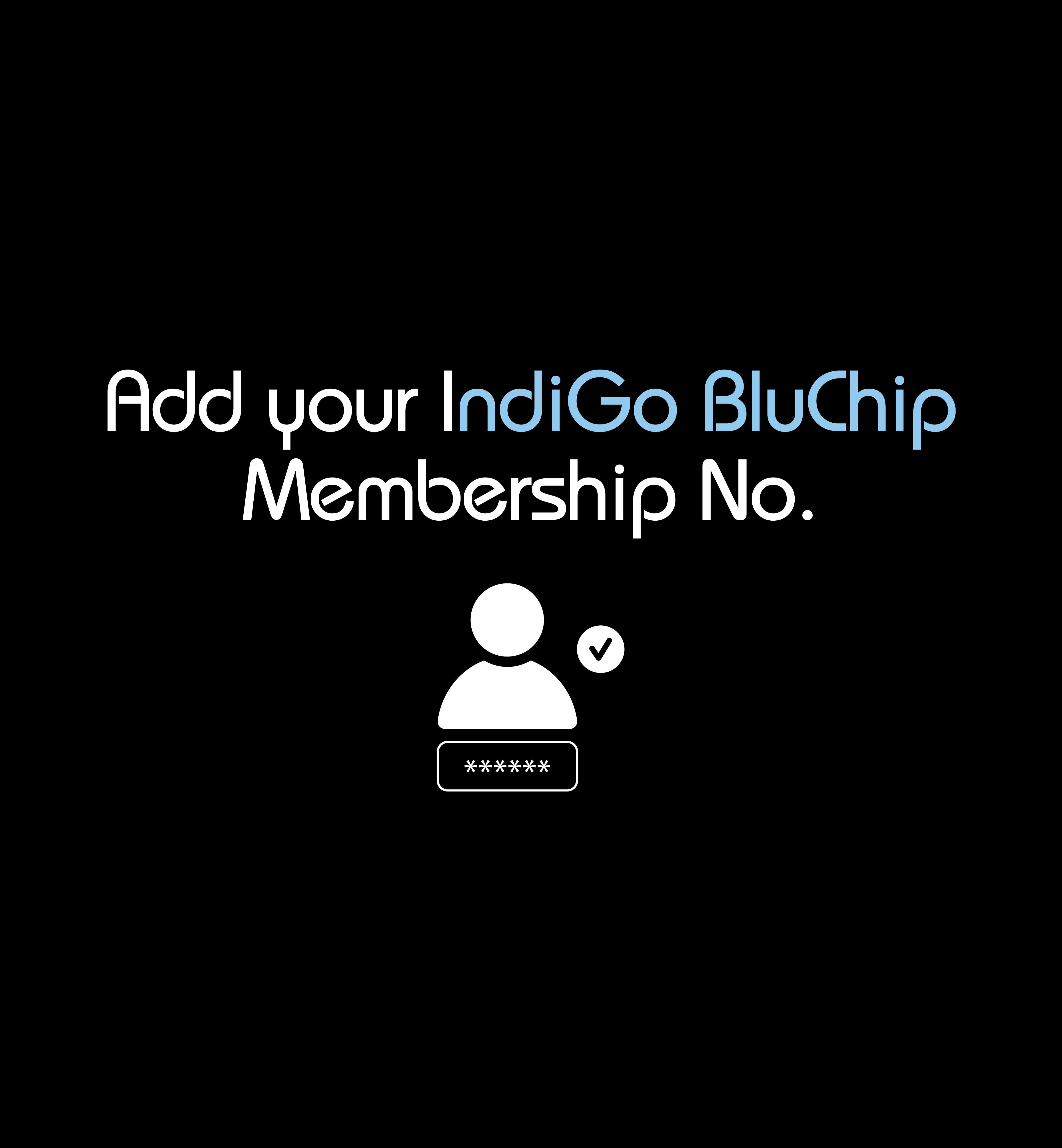 IndiGo BluChip Membership No.