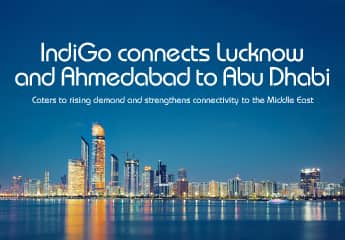 Embark on a Regal Journey: IndiGo's Flight Path Connects Lucknow's City of Nawabs and Ahmedabad's Textile Heritage to Abu Dhabi