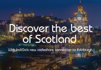 Discover the best of Scotland with IndiGo’s new codeshare connection to Edinburgh