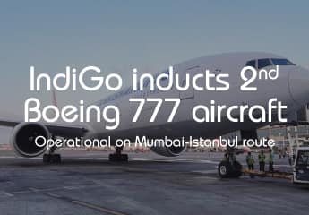IndiGo inducts its second wide-body Boeing 777 aircraft which will operate on the Mumbai-Istanbul route