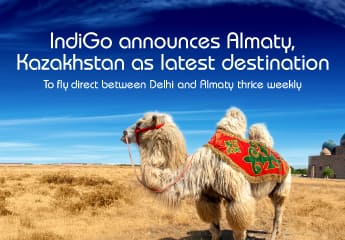 IndiGo spreads its wings to Central Asia’s Financial Hub, Almaty