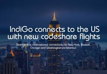 For the first time ever, IndiGo expands across the Atlantic with new codeshare connections to the US