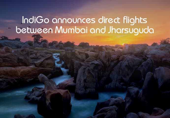 IndiGo boosts regional connectivity with daily operations between Jharsuguda-Mumbai
