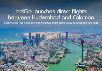 IndiGo to be the first Indian airline providing direct connectivity from Hyderabad to Colombo