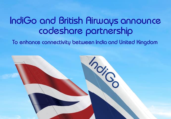 IndiGo and British Airways announce new codeshare partnership