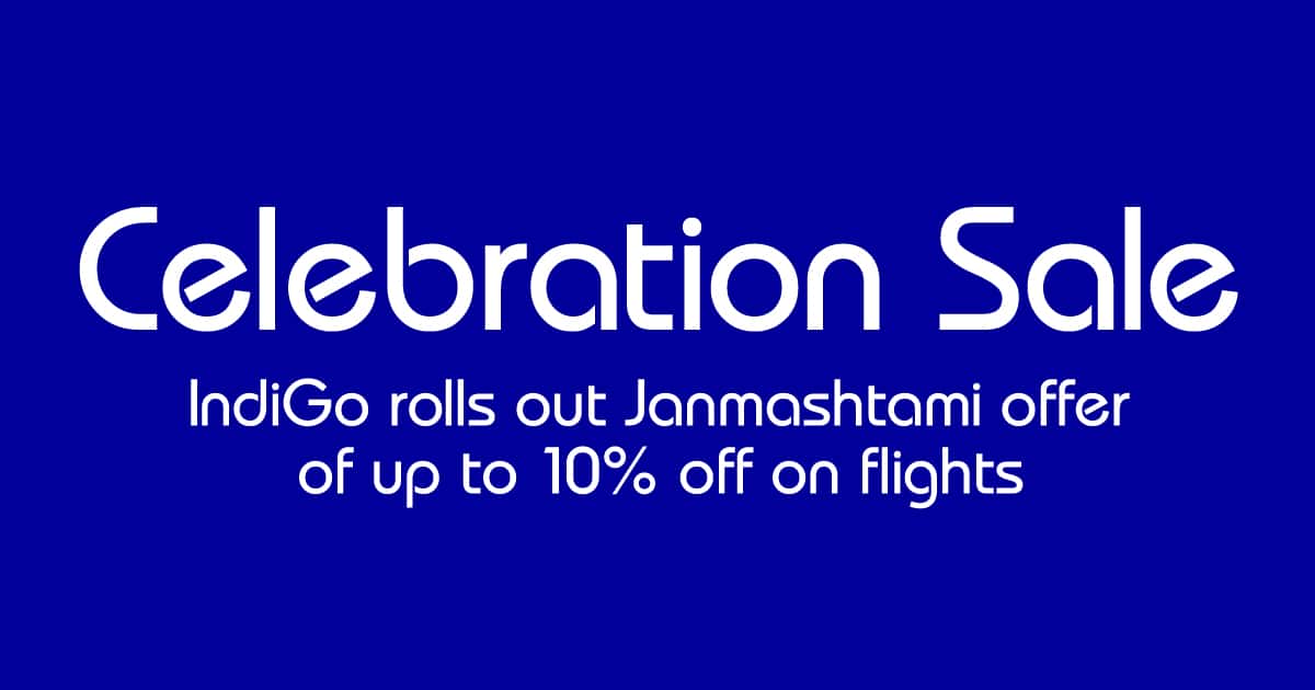 Fly high on savings: IndiGo rolls out Janmashtami offer of up to 10% off on domestic and international flights