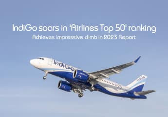IndiGo Soars in 'Airlines Top 50' Rankings: Achieves Impressive Climb in 2023 Report