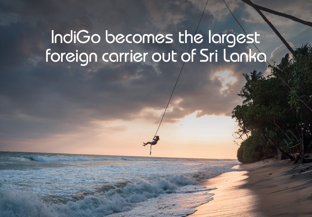 IndiGo solidifies presence in Sri Lanka: Becomes the largest foreign carrier out of the country