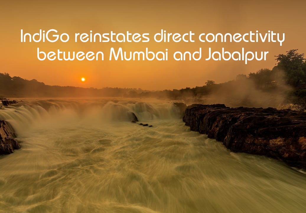 IndiGo reinstates direct connectivity between Mumbai and Jabalpur