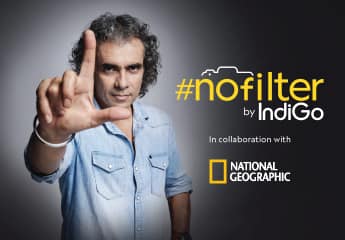 IndiGo collaborates with National Geographic India and Imtiaz Ali for #nofilter by IndiGo!