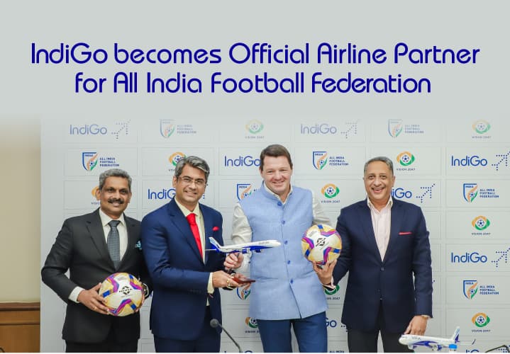 IndiGo becomes global partner and official airline for the Indian Football Team