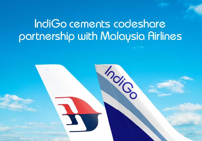 Malaysia Airlines and IndiGo Cement Codeshare Partnership for Enhanced Connectivity Between Two Key Tourism Markets