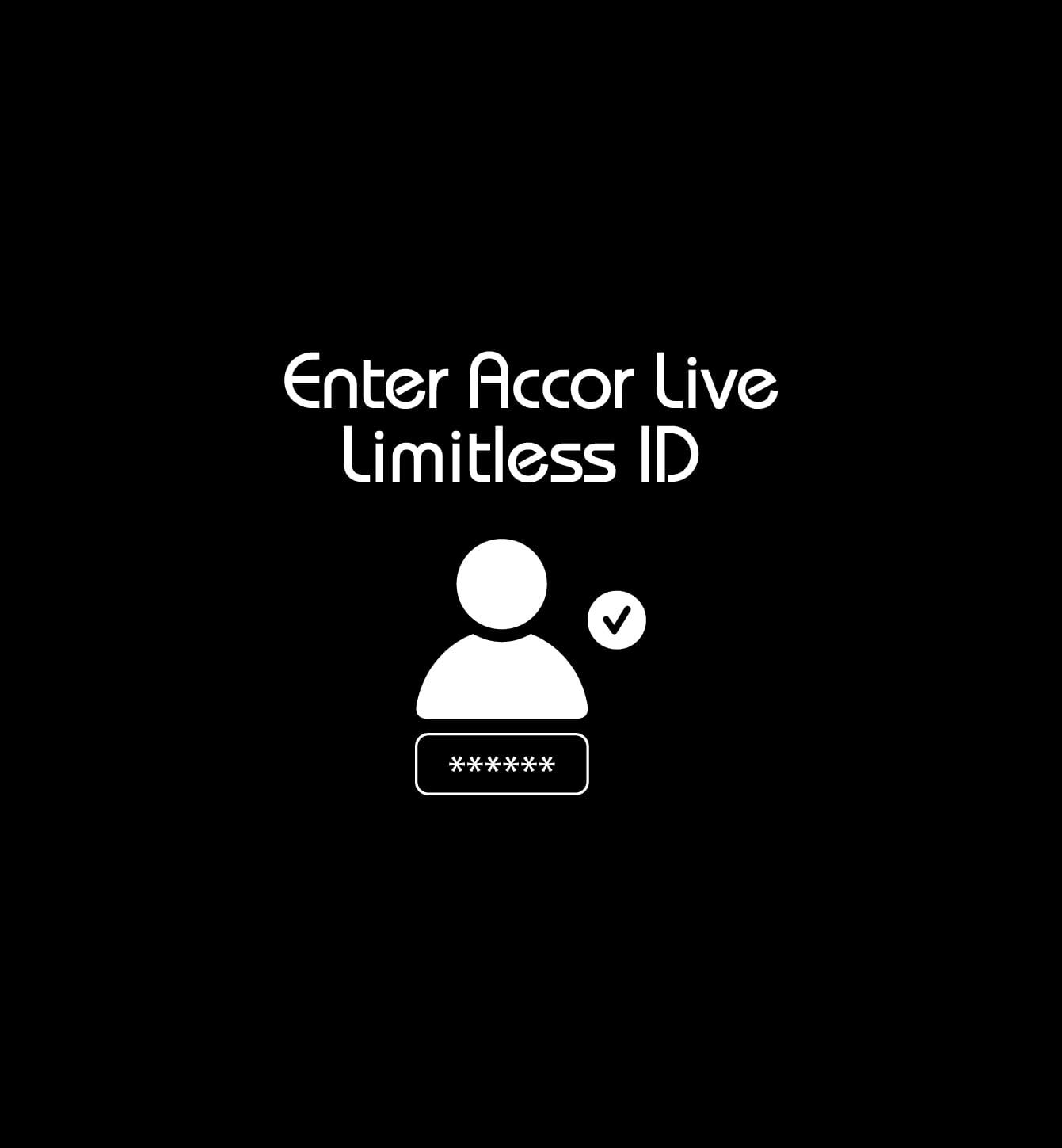 Enter Accor Live Limitless ID