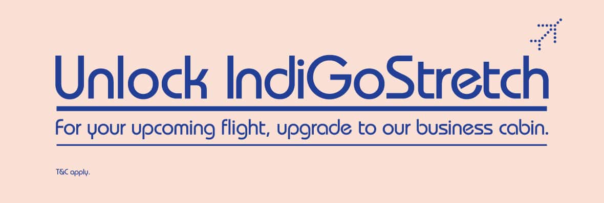 Unlock IndiGo Stretch